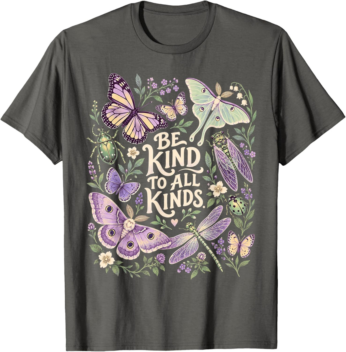 Be Kind Butterfly Moth Dragonfly Nature Quote T-Shirt - Asphalt Grey