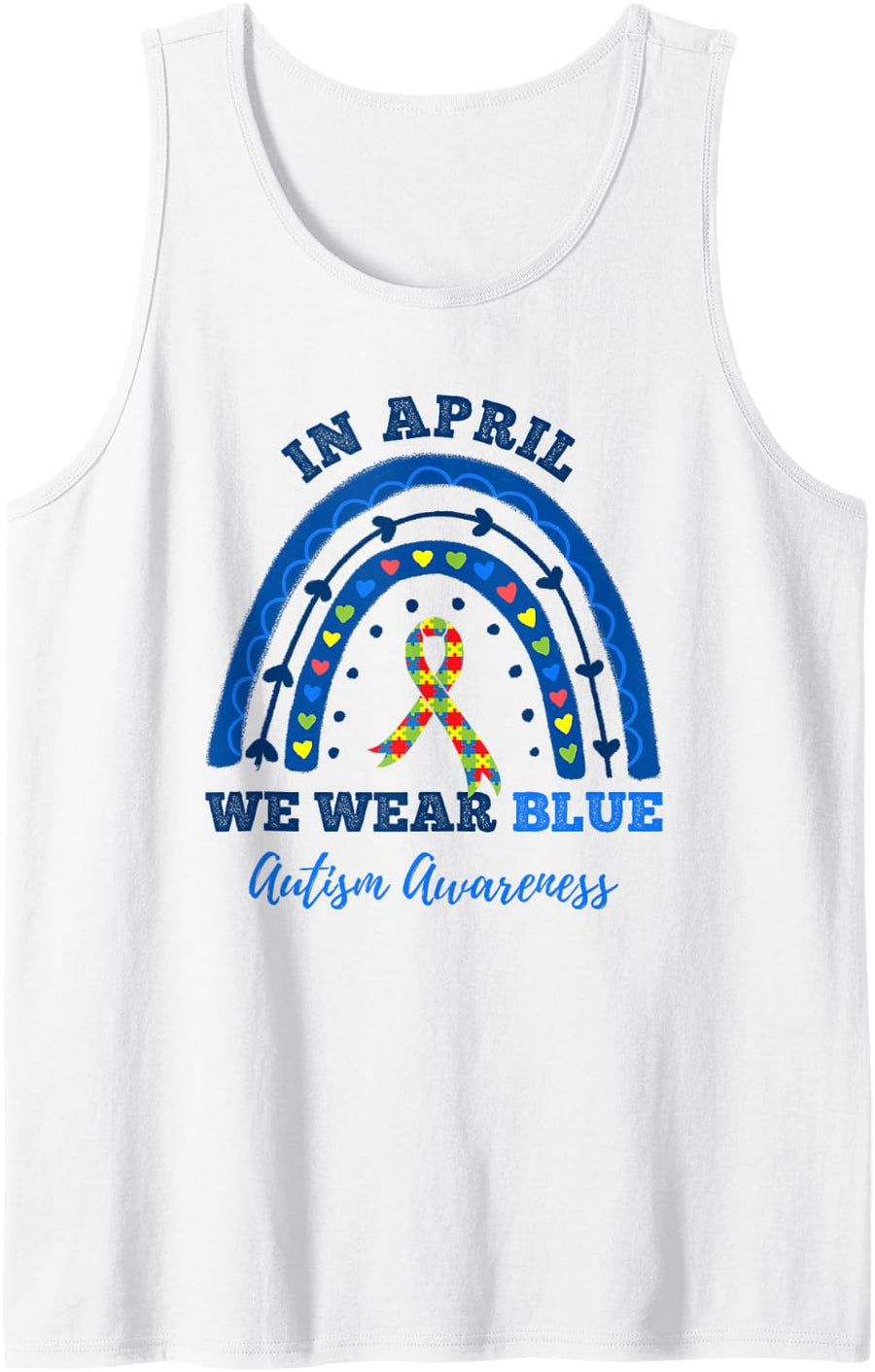 Puzzle Rainbow in April We Wear Blue Autism Awareness Month Sleeveless Tank Top - White