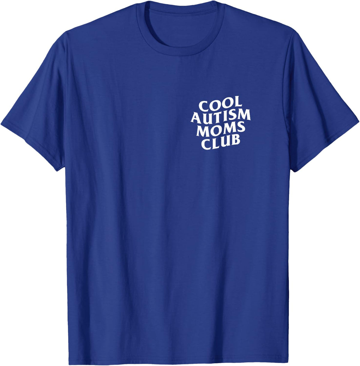 Funny Autism Awareness Novelty Trendy T-Shirt - Royal Blue