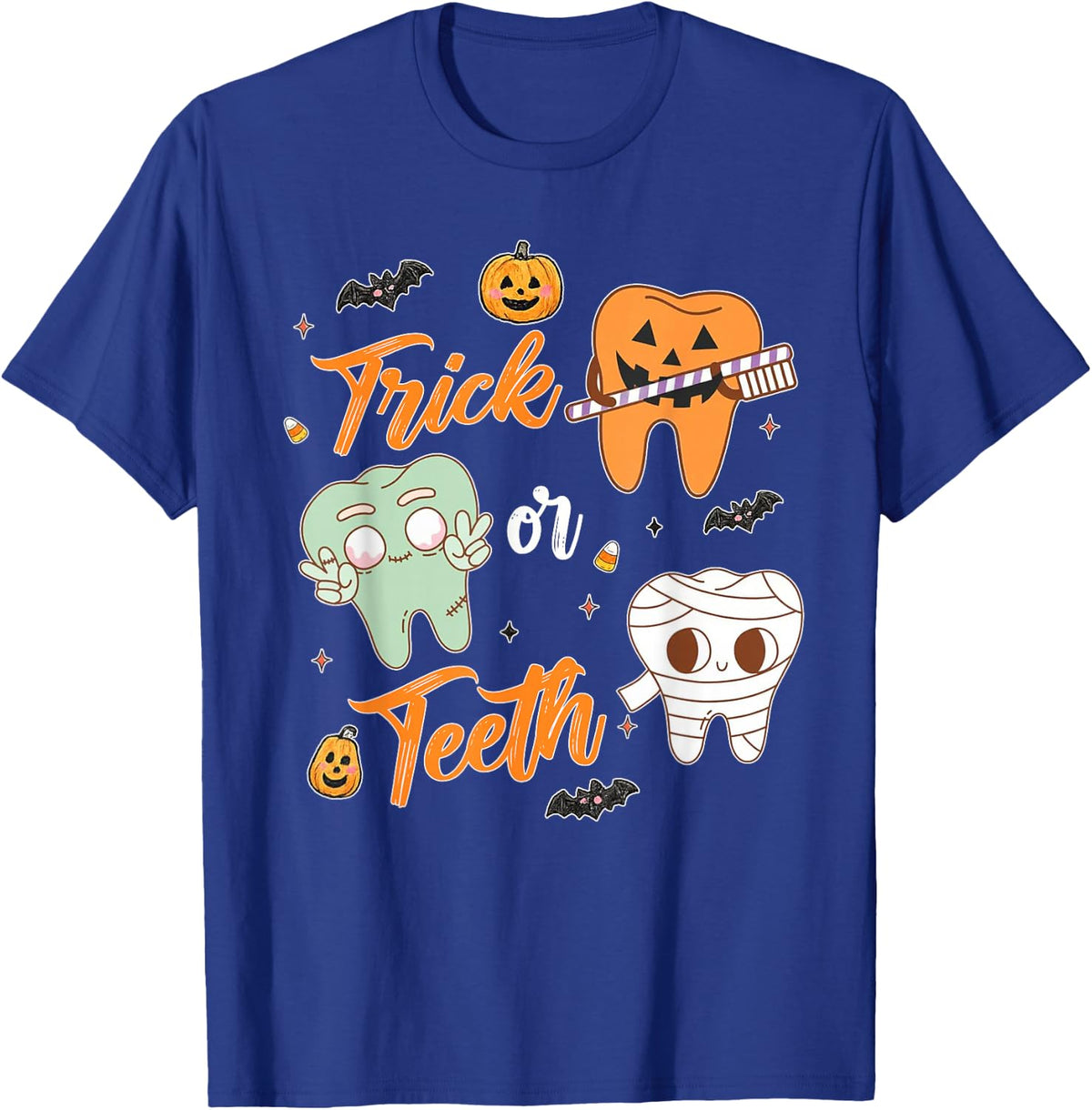 Halloween Dentist Trick or Teeth Spooky Dental Women Men T-Shirt - Royal Blue