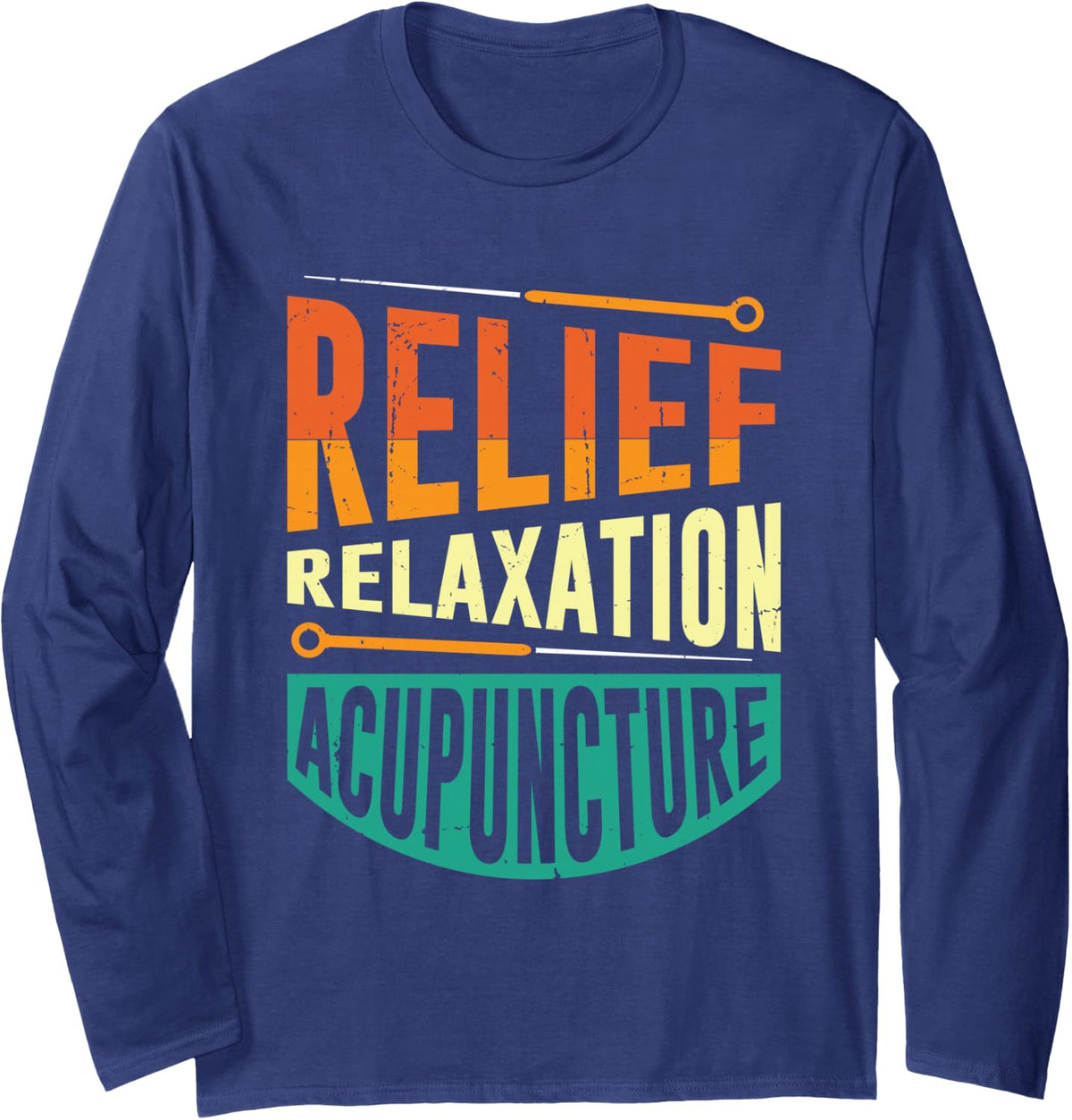 Relief Relaxation Acupuncture Acupuncturist Long Sleeve T-Shirt - Adult Unisex Navy Blue