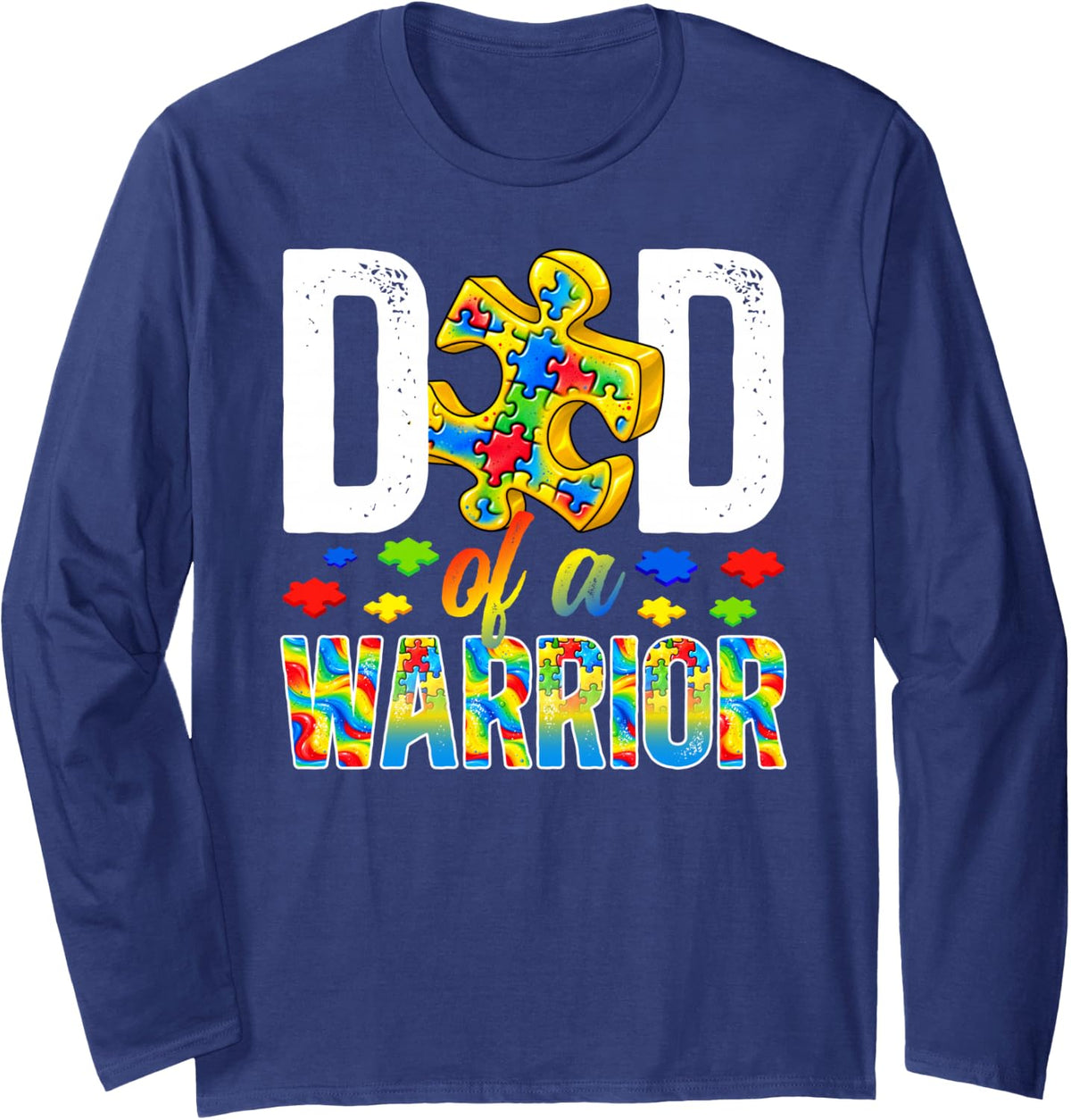 Dad of an Autism Warrior Father Proud Autism Dad Long Sleeve T-Shirt - Adult Unisex Navy Blue