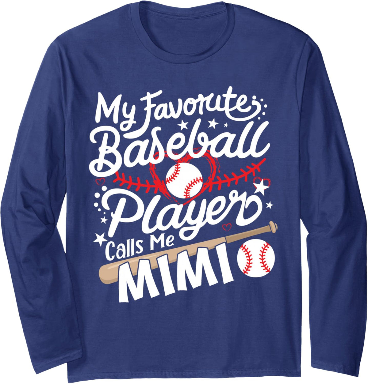 My Favorite Baseball Player Calls Me Mimi Baseball Grandma Long Sleeve T-Shirt - Adult Unisex Navy Blue