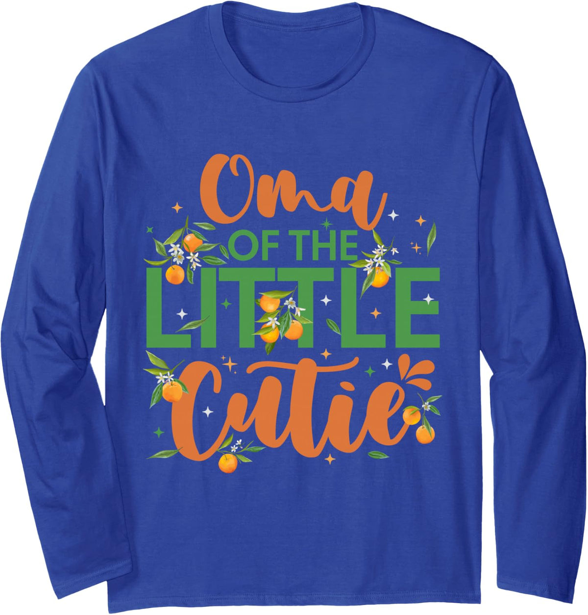 Oma of The Little Cutie 1st Birthday Clementine Themed Long Sleeve T-Shirt - Adult Unisex Royal Blue