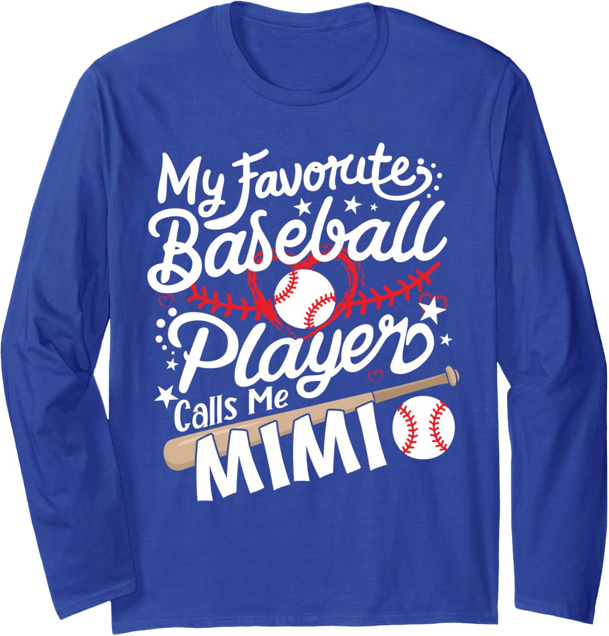 My Favorite Baseball Player Calls Me Mimi Baseball Grandma Long Sleeve T-Shirt - Adult Unisex Royal Blue