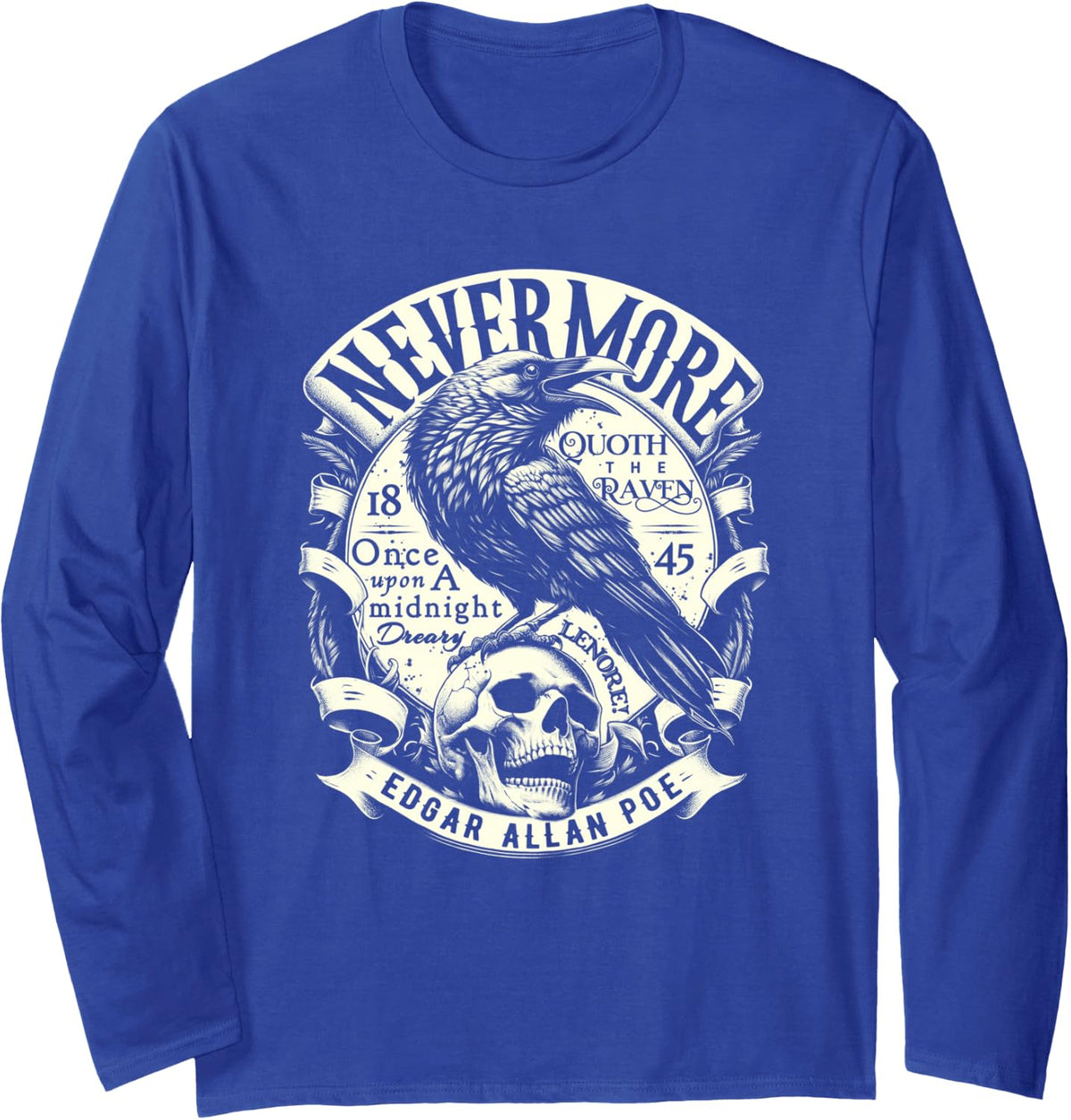 Edgar Allan Poe Nevermore Quoth The Raven Long Sleeve T-Shirt - Adult Unisex Royal Blue
