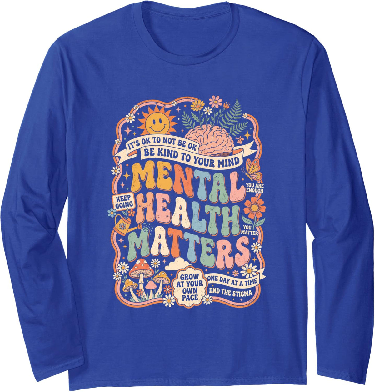 Mental Health Matters Floral Brain Smiling Sun Retro Kindnes Long Sleeve T-Shirt - Adult Unisex Royal Blue