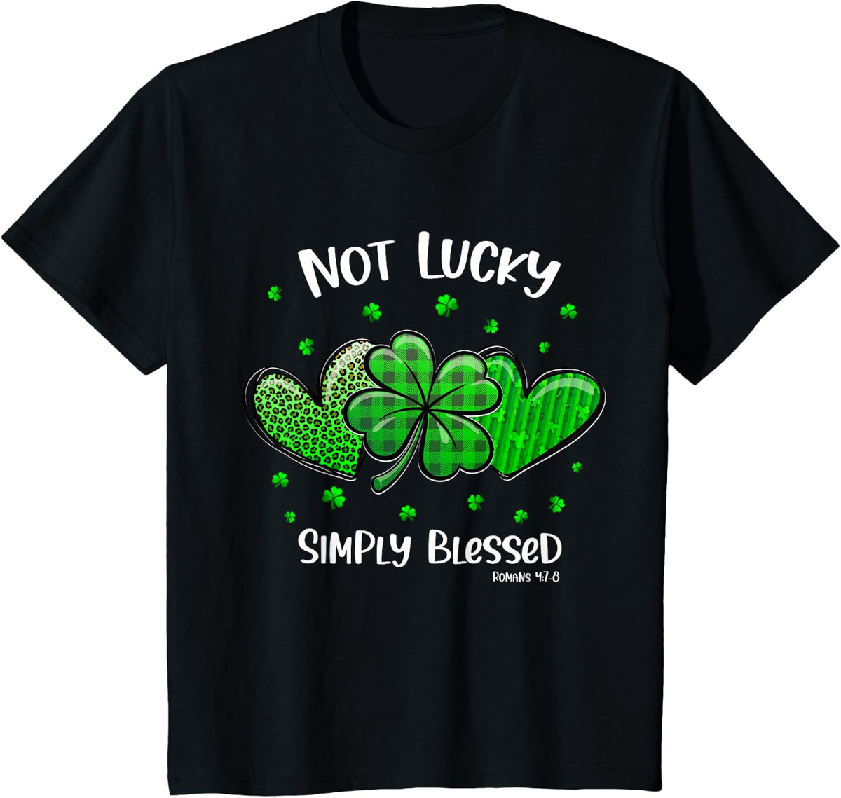 Christian St Patricks Day Shamrock Not Lucky Simply Blessed T-Shirt - Black