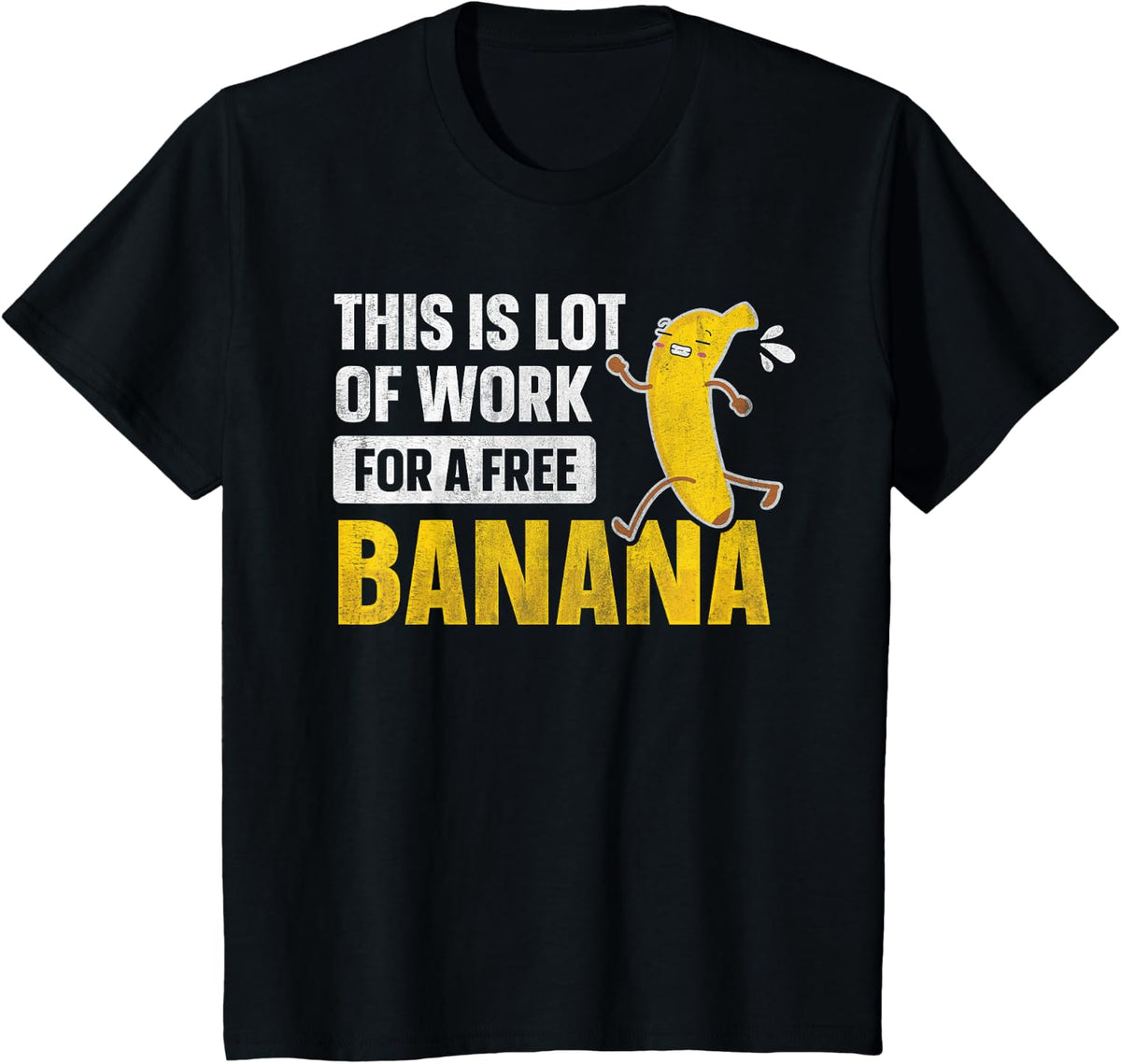 This Is Lot Of Work For A Free Banana Funny Marathon Running T-Shirt - Black