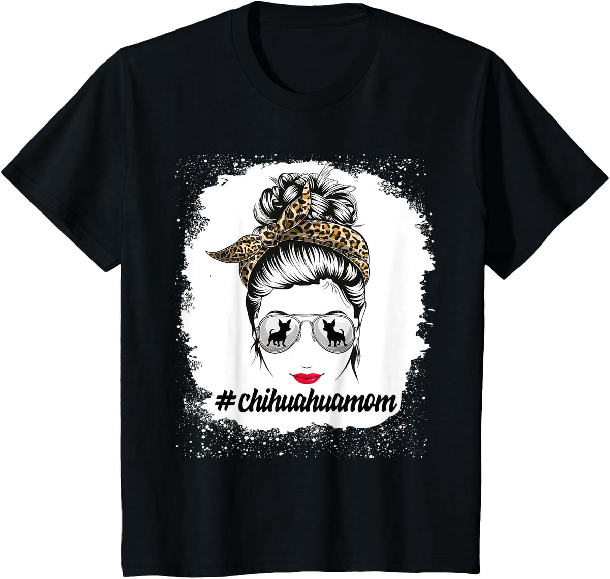 chihuahua Dog Mom Bleached Messy Bun Leopard Women Pet Lover T-Shirt - Black