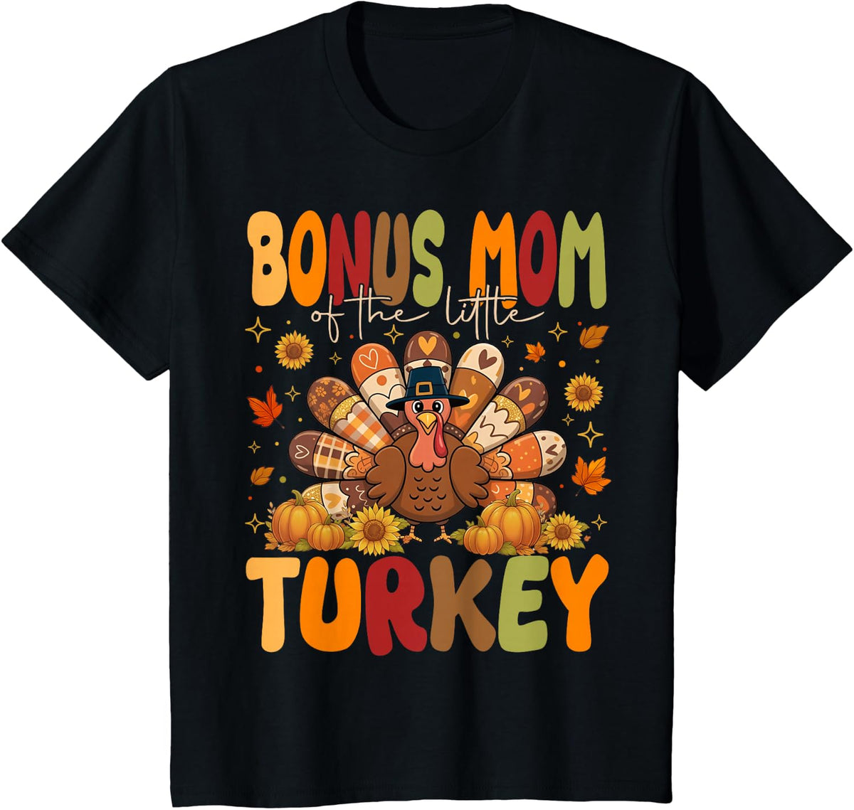 Bonus Mom of the Little Turkey Thanksgiving T-Shirt - Black