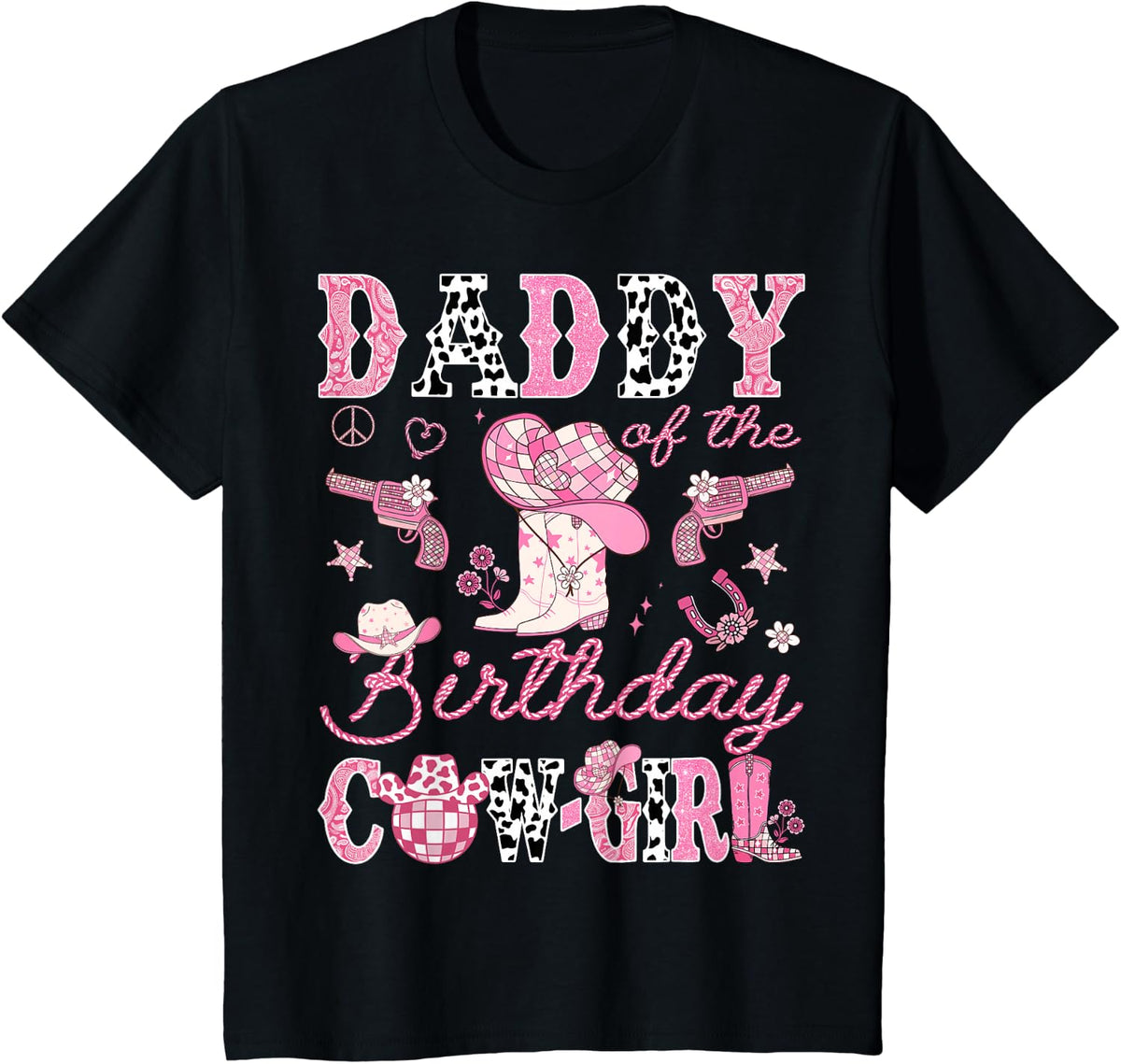 Daddy Of The Birthday CowGirl Pink Disco Rodeo Daddy T-Shirt - Black