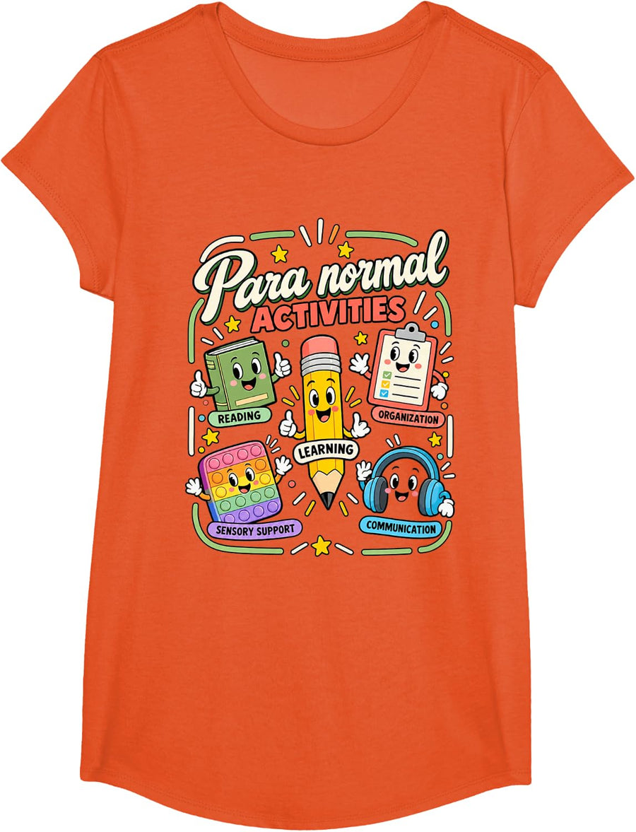 para Normal Activities Teacher Assistant Paraeducator T-Shirt - Girls Orange