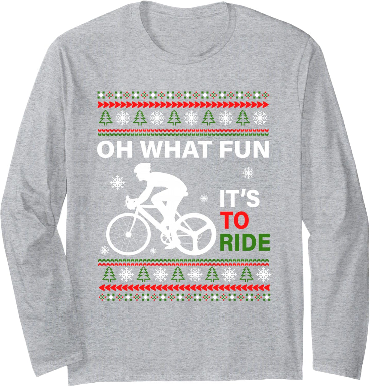 Funny Oh What Fun Ugly Christmas Sweater Cycling Bicycle Long Sleeve T-Shirt - Adult Unisex Heather Grey