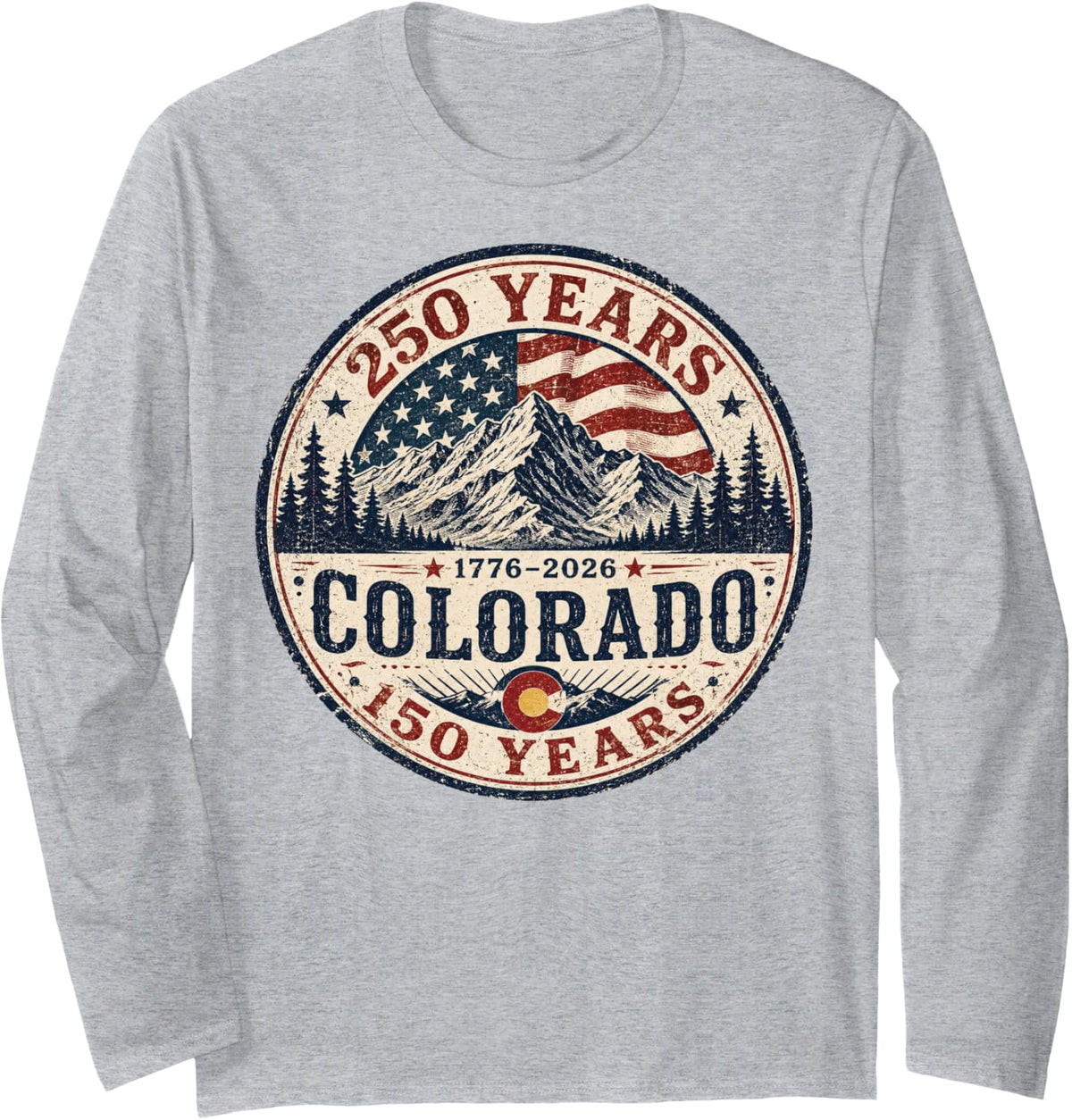 America 250 Colorado 150 Years American Flag 4th of July Tee Long Sleeve T-Shirt - Adult Unisex Heather Grey