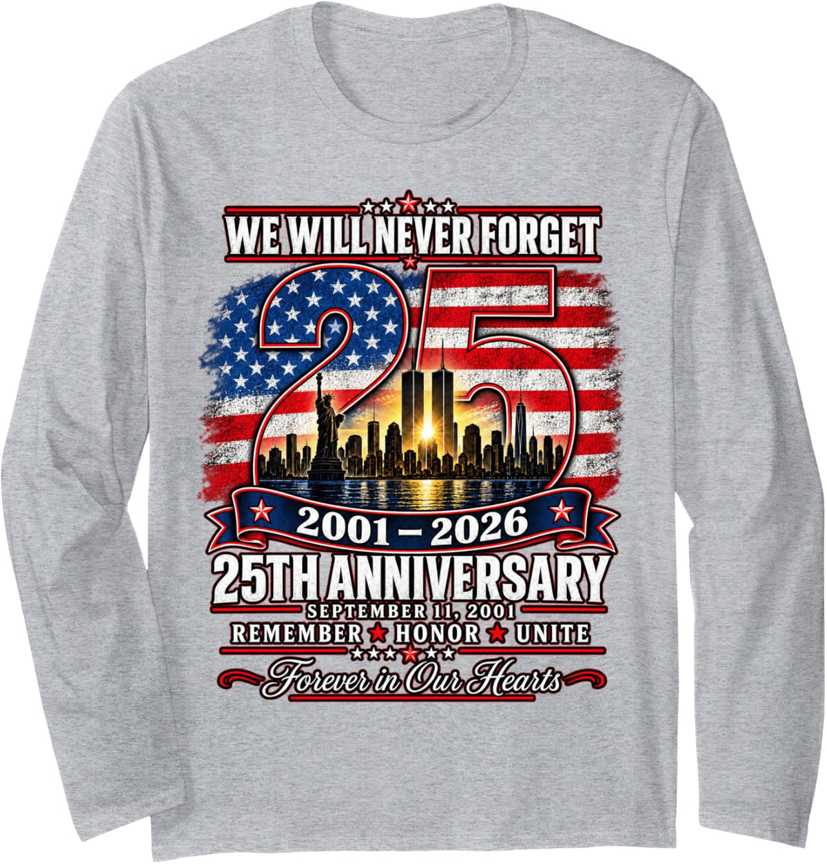 25th Anniversary September 11 2001 Memorial Day USA Flag Long Sleeve T-Shirt - Adult Unisex Heather Grey