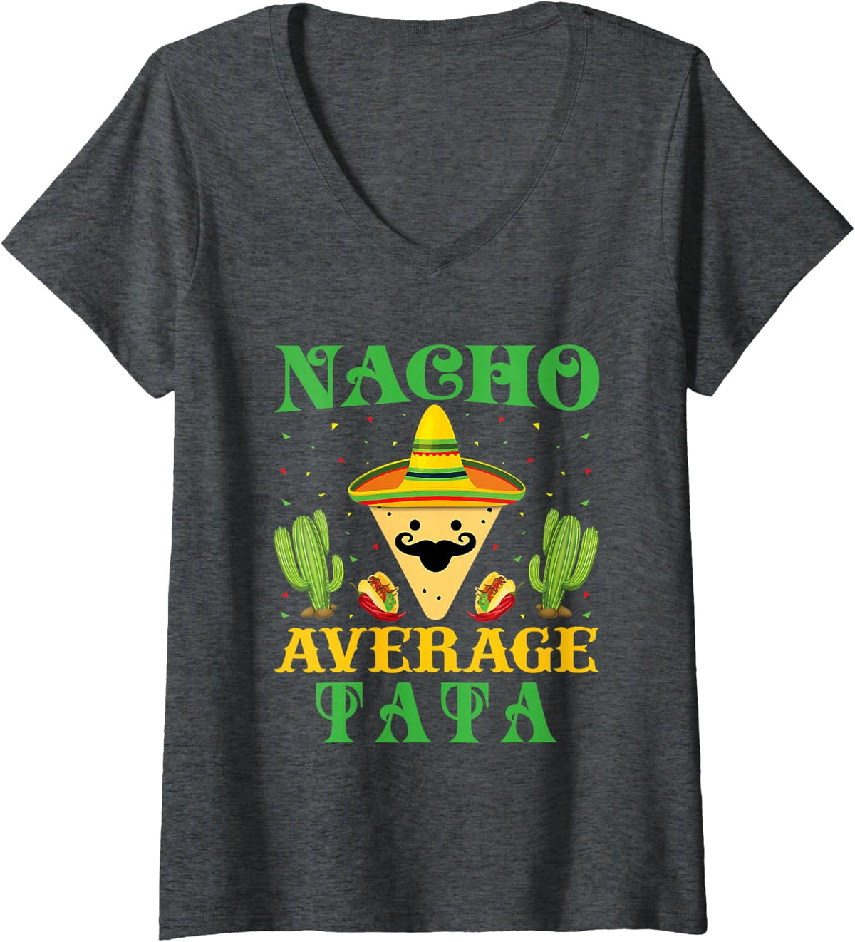 Women's Nacho Average Tata Mexican Cinco de Mayo V-Neck T-Shirt - Dark Heather Grey
