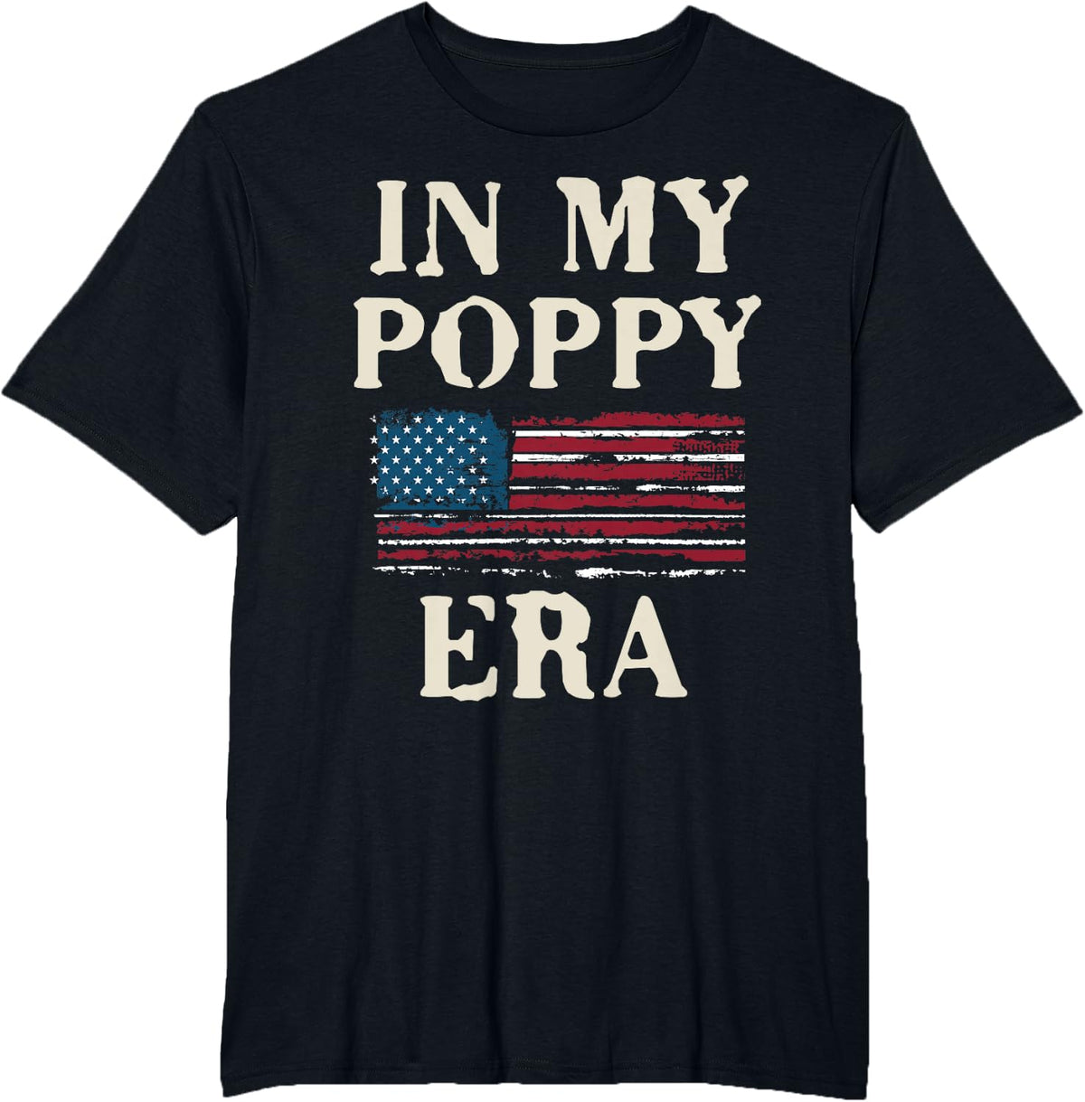 Funny In My Poppy Era Flag Retro Father's Day T-Shirt - Black