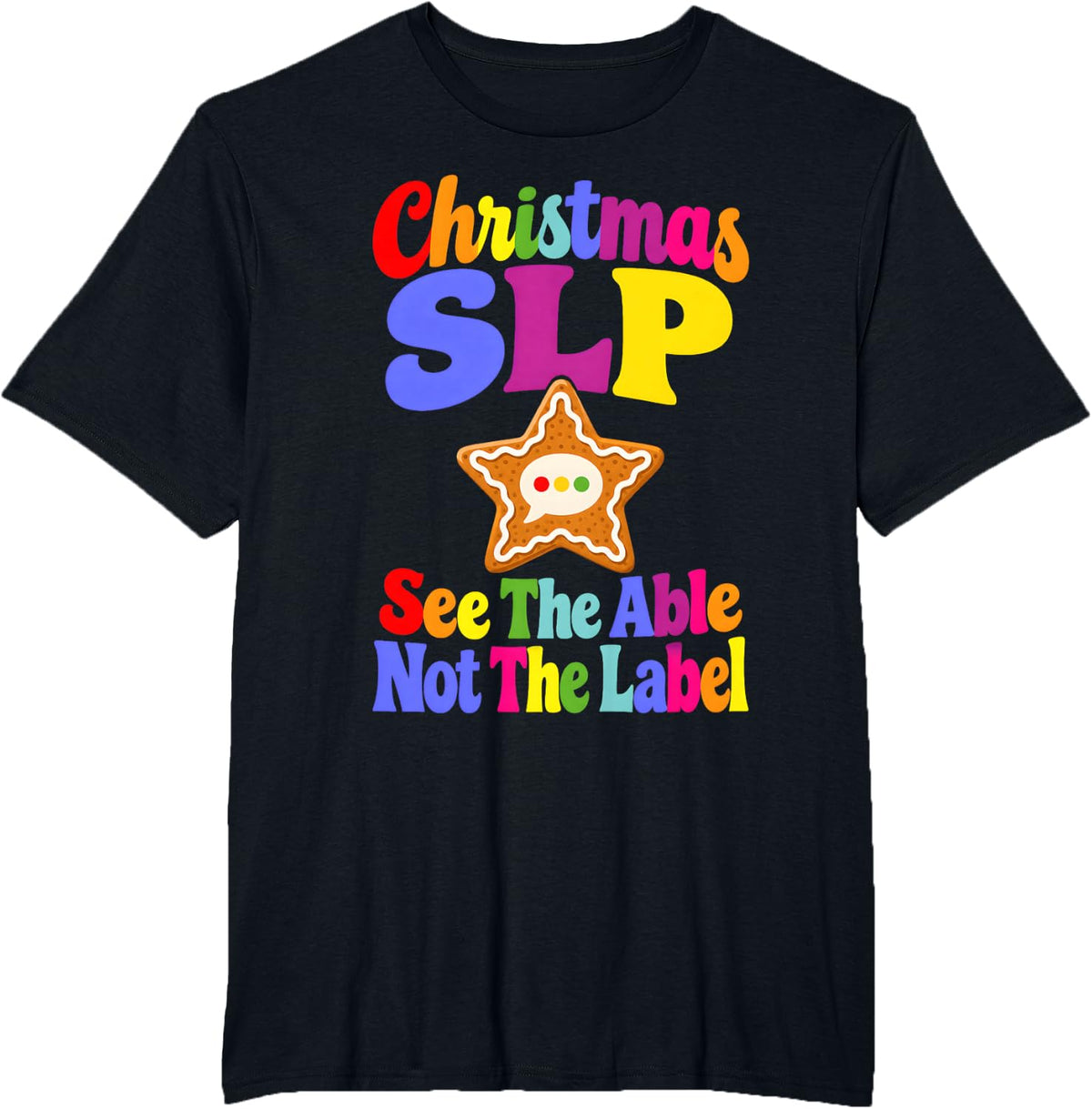 SLP Speech Language Pathologist Christmas See The Able T-Shirt - Black