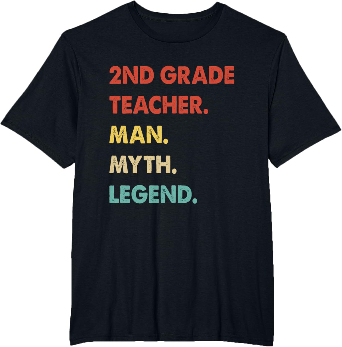 2nd Grade Teacher Man Myth Legend T-Shirt - Black