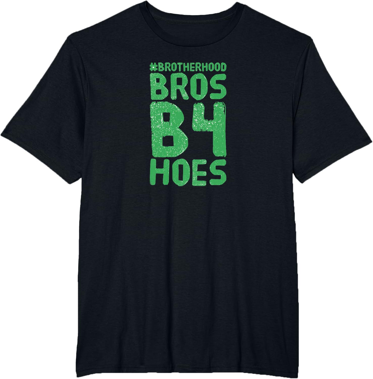 BROS BEFORE HOES FUNNY BROTHERHOOD GAMER T-SHIRT GIFT IDEA T-Shirt - Black