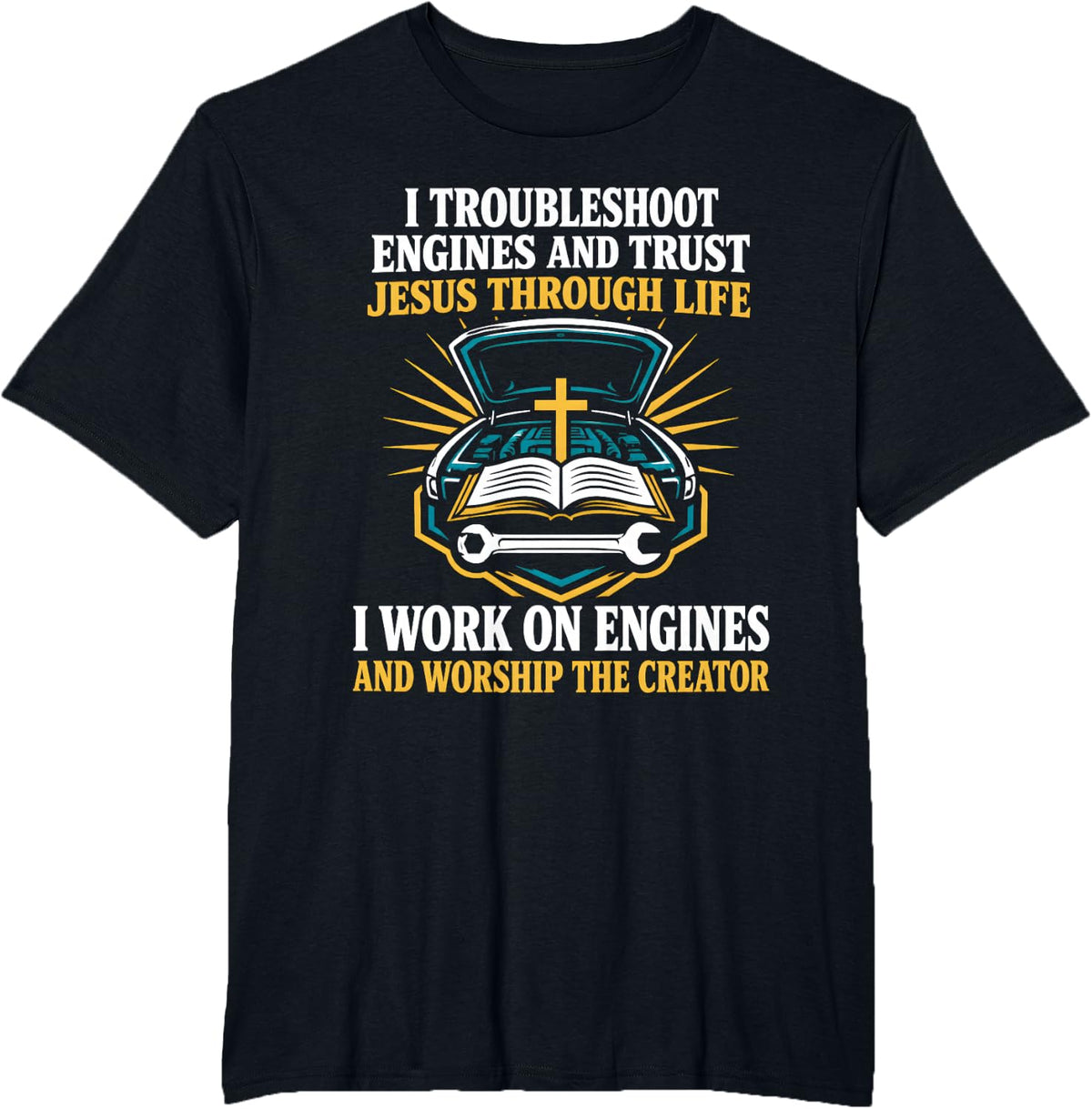Christ Jesus God Believer Faith Christian Auto Car Mechanic T-Shirt - Black