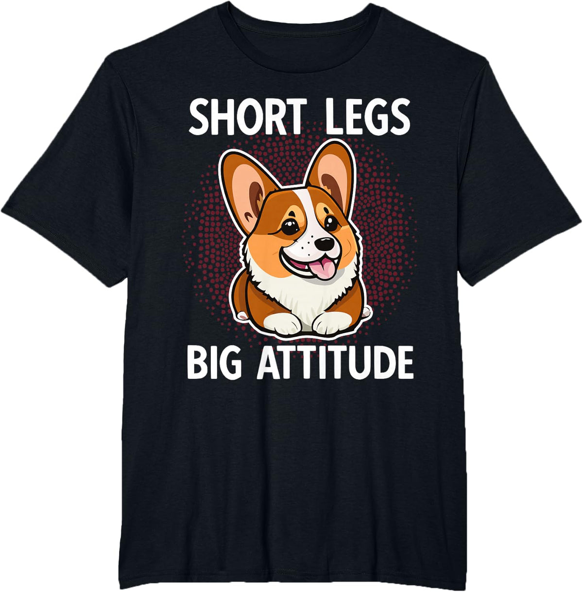 Short Legs Big Attitude Corgi T-Shirt for Dog Lovers Funny Corgi Tee Men Women - Black