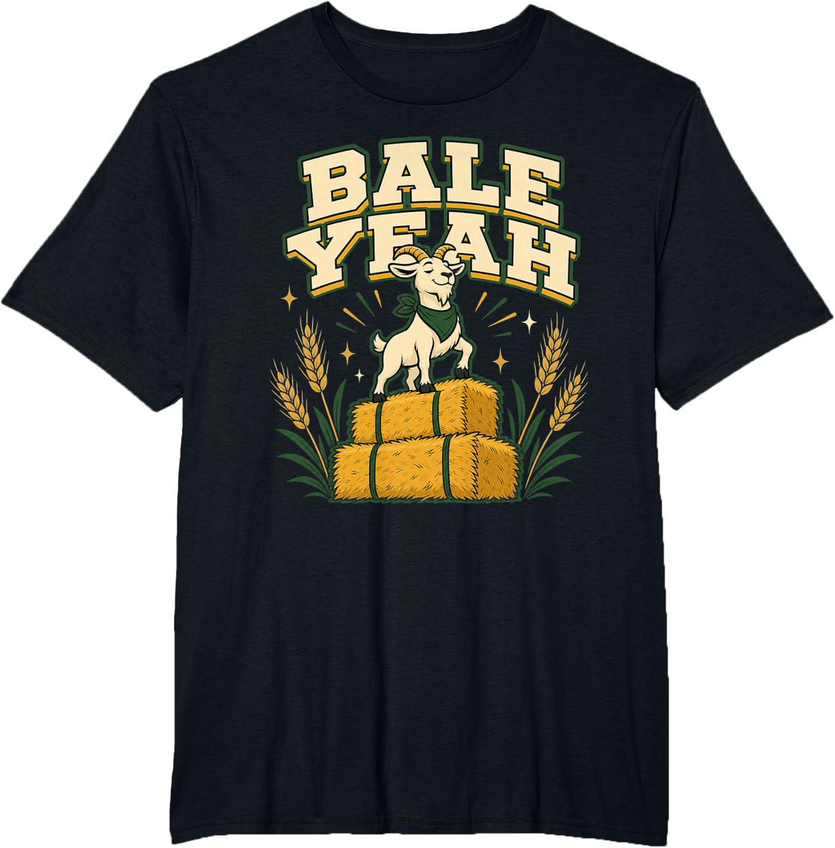 Bale Yeah Goat Hay Bales Farm Animal Humor T-Shirt - Black