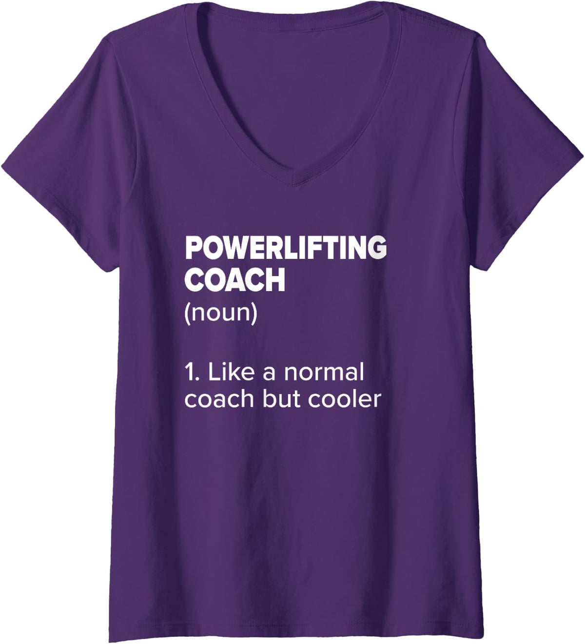 Women's Powerlifting Coach Definition Funny Powerlifter Humor V-Neck T-Shirt - Purple