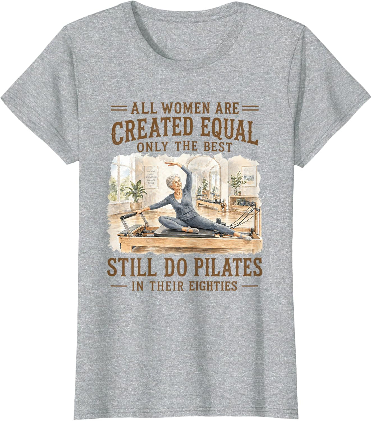 80th Birthday Pilates Fitness Only The Best Still Do Pilates T-Shirt - Heather Grey
