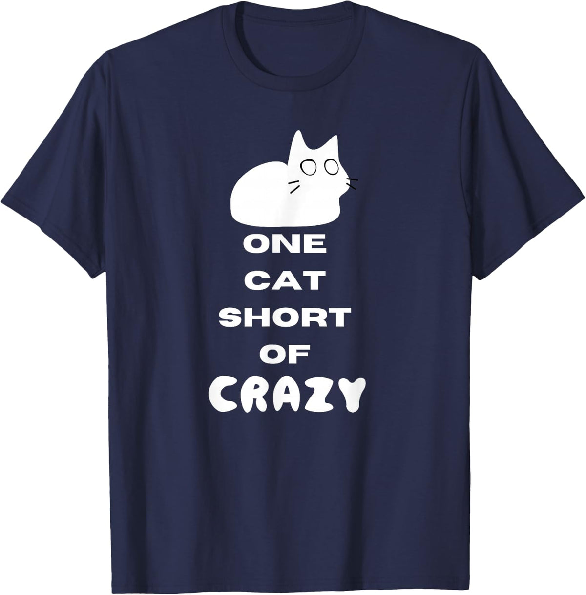 FUNNY ONE CAT SHORT OF CRAZY MEN'S / WOMEN'S T-Shirt - Navy Blue