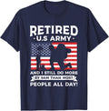Retired U.S Army And I Still Do More By 9am Than Most People T-Shirt - Navy Blue