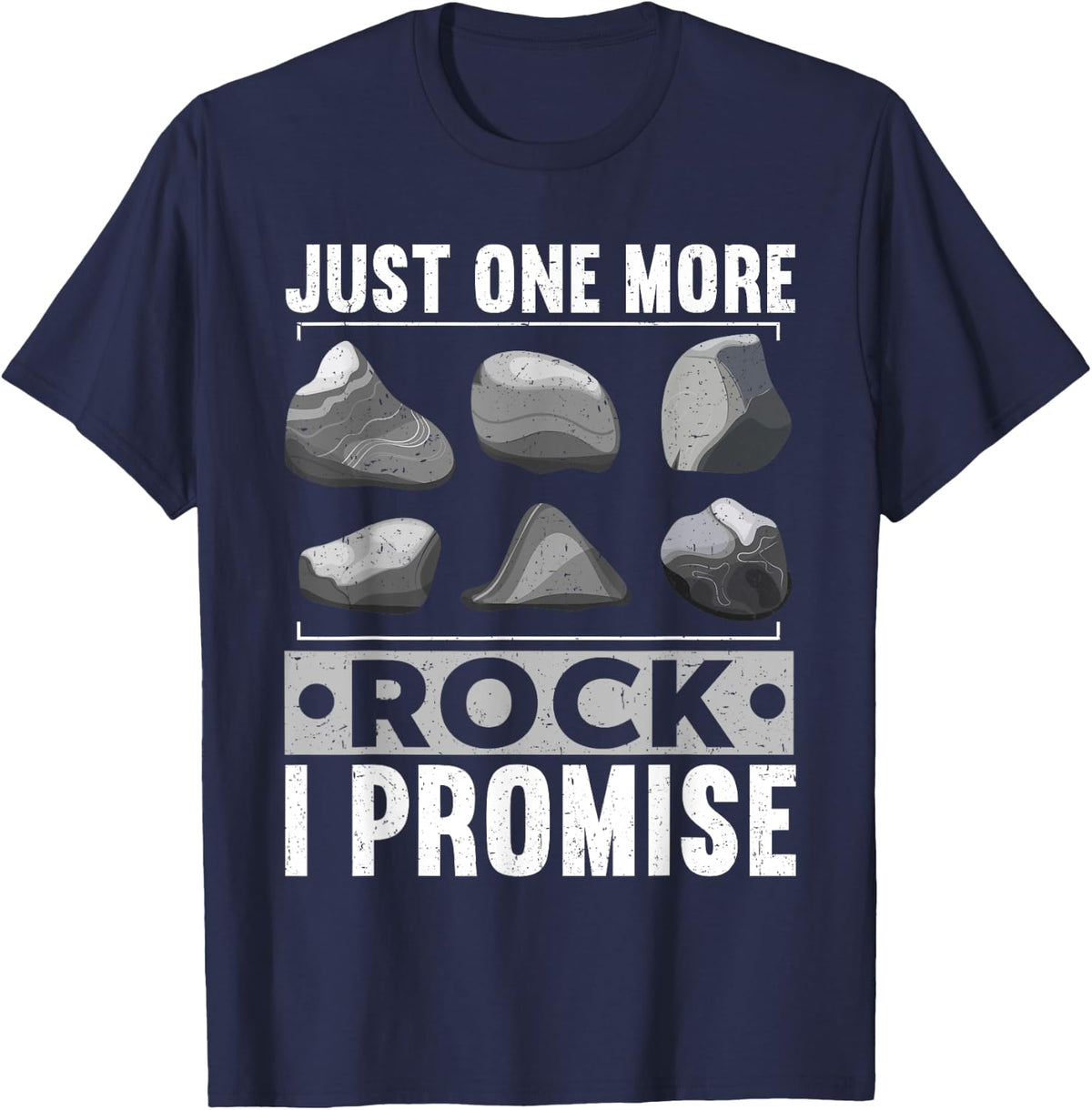 Just One More Rock I Promise Funny Fossil Hunting T-Shirt - Navy Blue