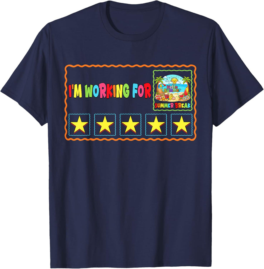 I'm Working for Summer Break Last Day of School Teacher Tee T-Shirt - Navy Blue