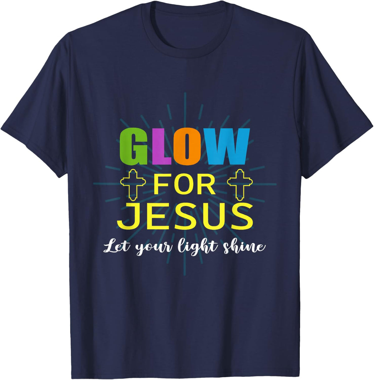Glow-for Jesus Let Your Light Faith, Cross Christian, T-Shirt - Navy Blue