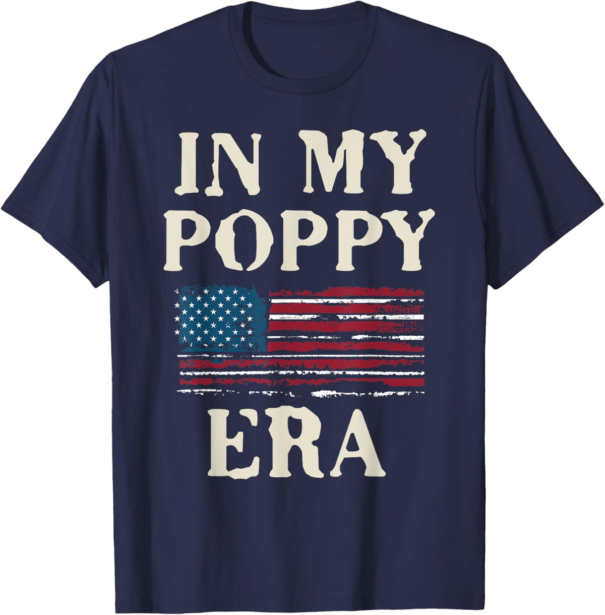Funny In My Poppy Era Flag Retro Father's Day T-Shirt - Navy Blue