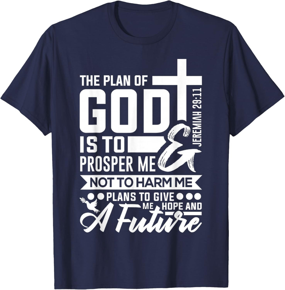 Christian Bible Verse God Plan to Prosper You Jeremiah 29 11 T-Shirt - Navy Blue