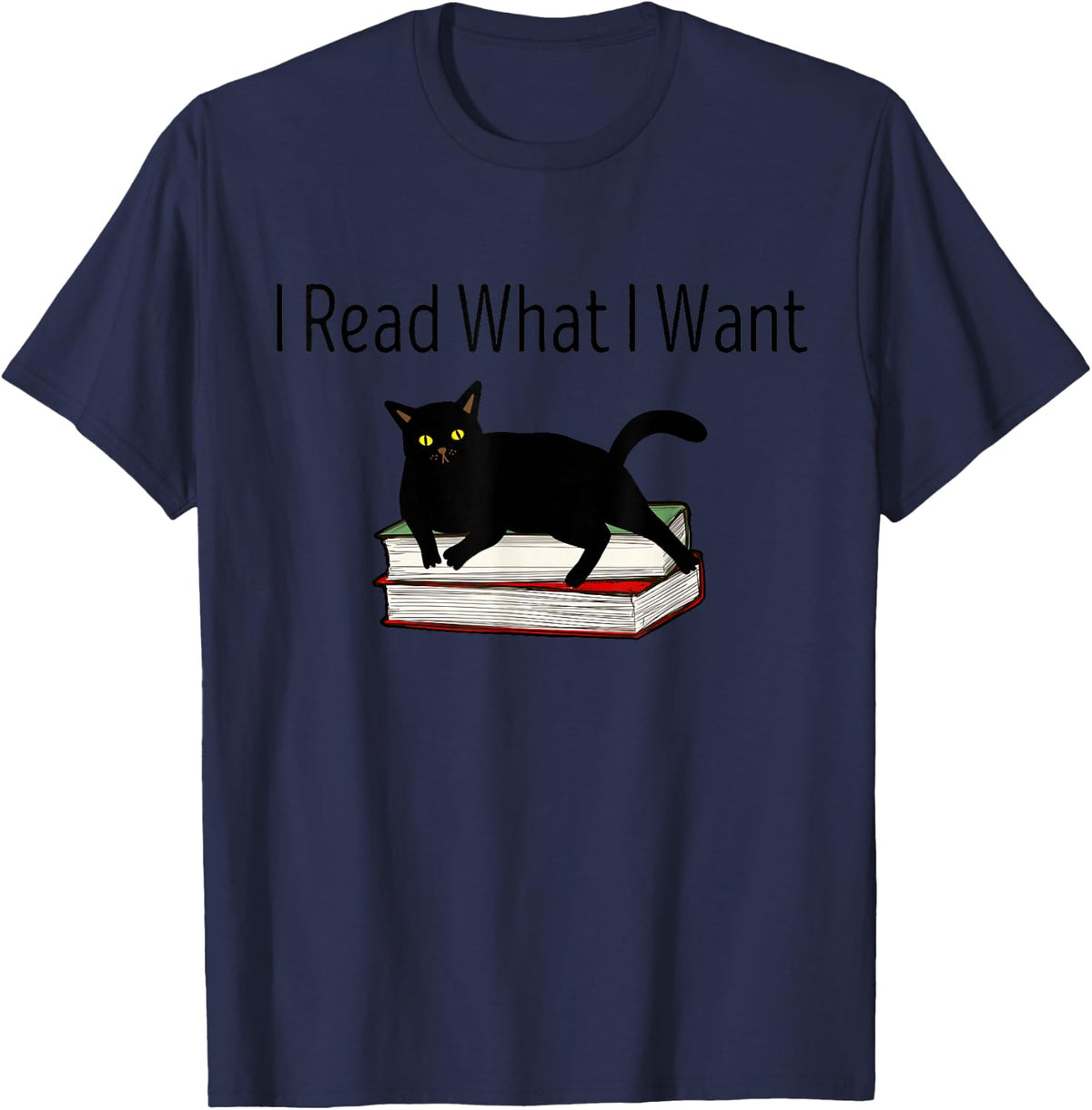 I Read What I Want Cat Funny Bookworms Reading Book T-Shirt - Navy Blue