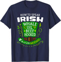 How to Speak IRISH Whale Oil Beef Hooked T-Shirt - Navy Blue