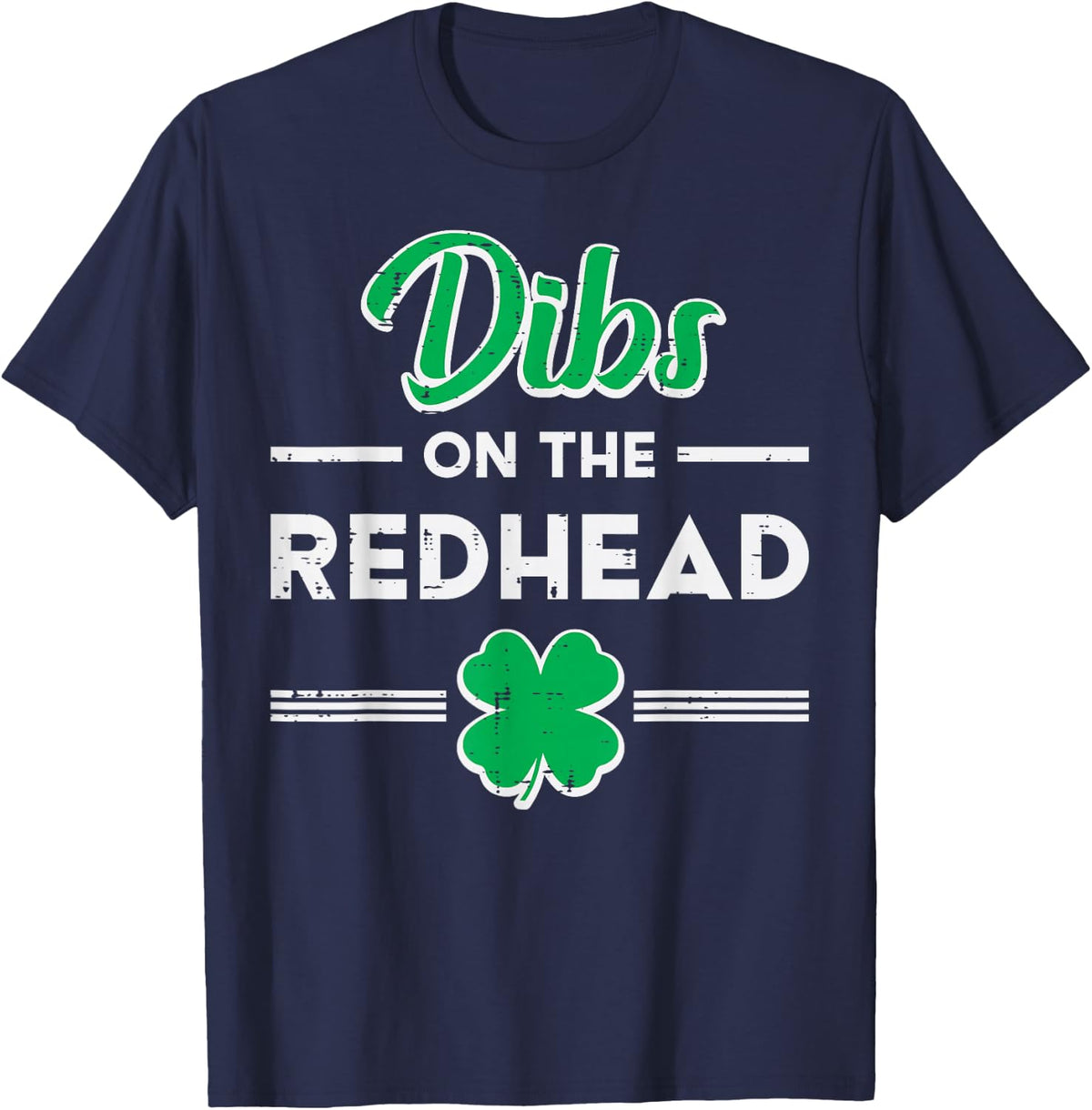 St Patricks Day Dibs On The Redhead Funny Irish Men Women T-Shirt - Navy Blue