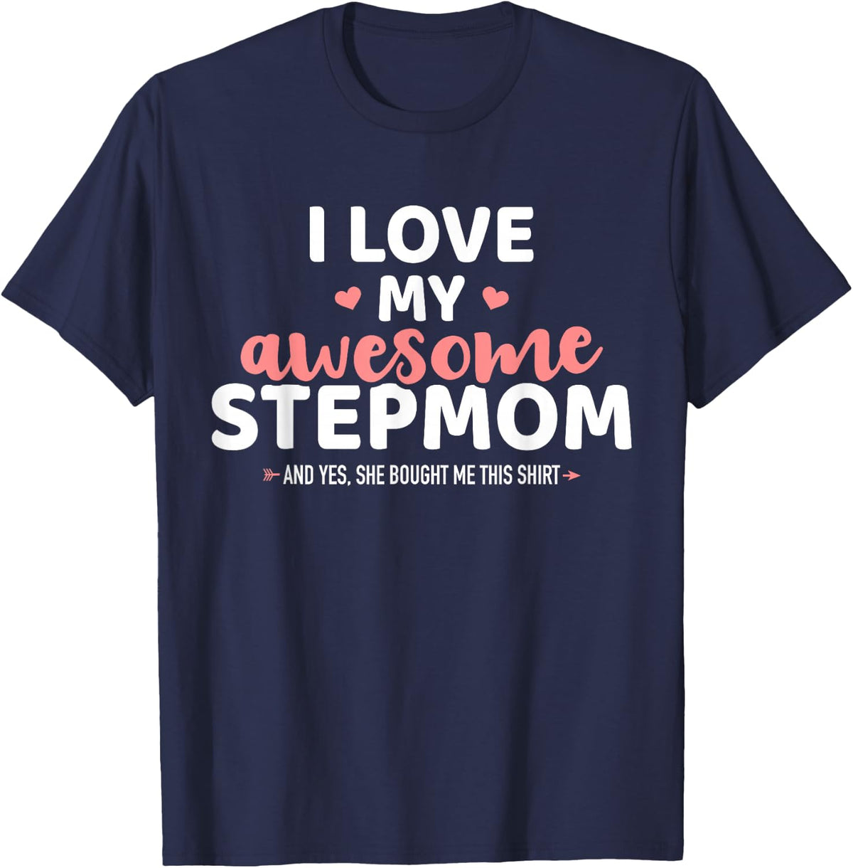 i love my stepmom for stepchild T-Shirt - Navy Blue