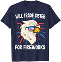 Will Trade Sister For Fireworks 4th of July Firecracker T-Shirt - Navy Blue