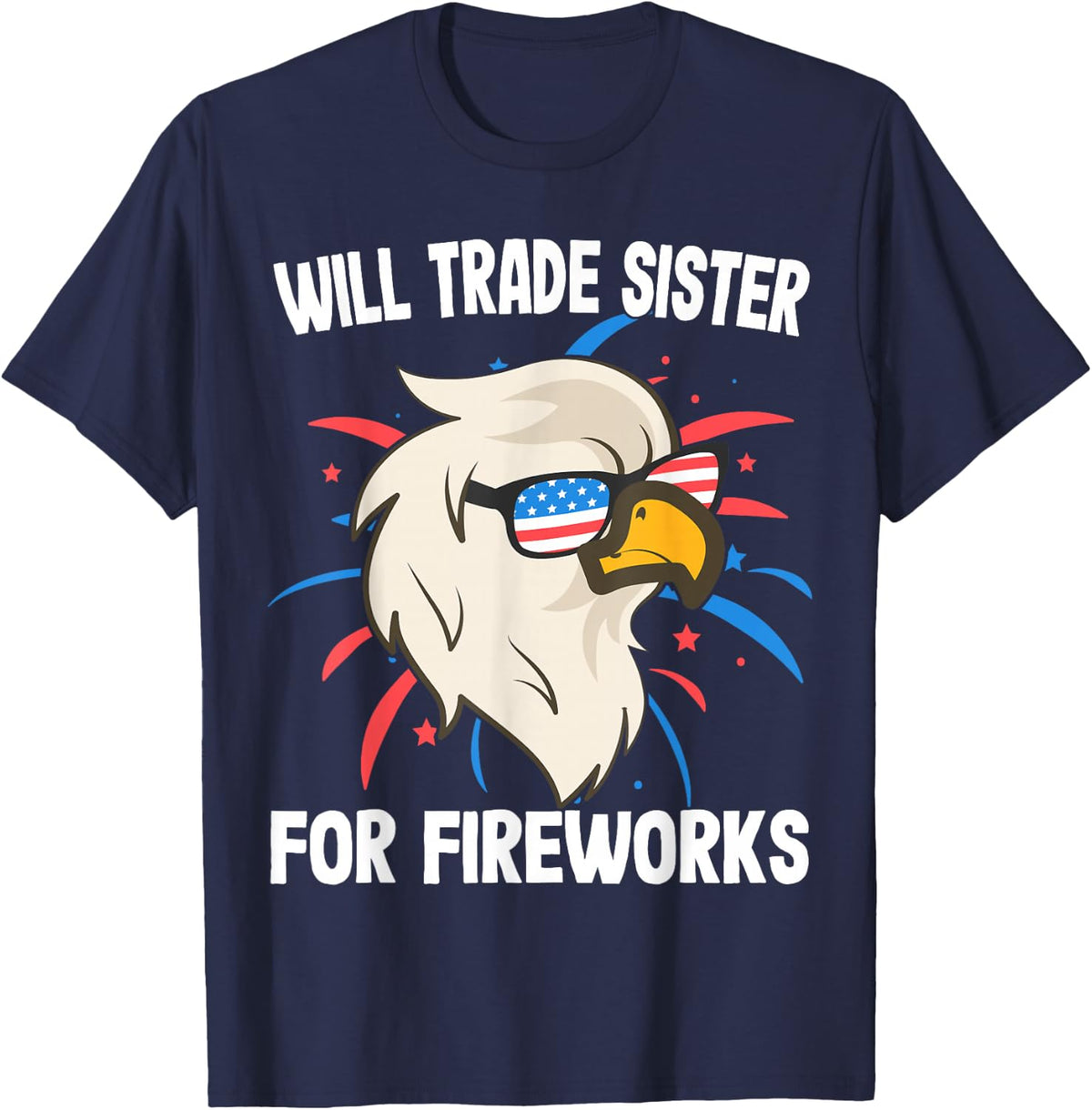 Will Trade Sister For Fireworks 4th of July Firecracker T-Shirt - Navy Blue