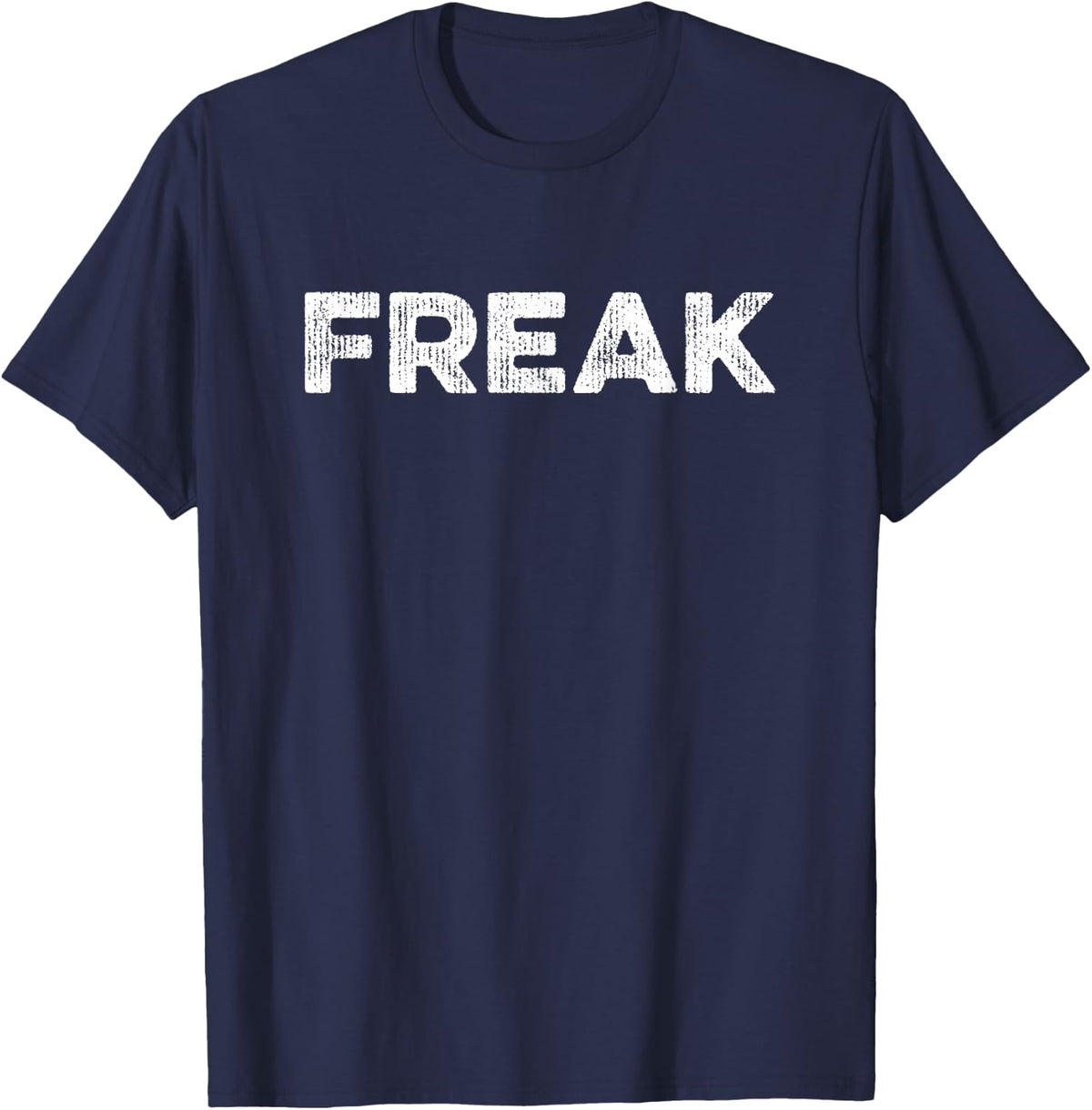 FREAK T-Shirt Dark Humor Distressed Grunge Style T-Shirt - Navy Blue