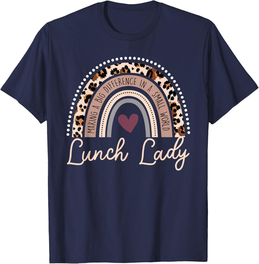 Making A Big Difference In A Small World Lunch Lady T-Shirt - Navy Blue