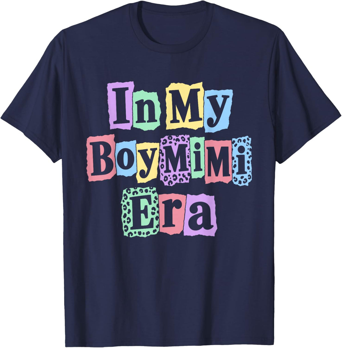 in My Boy Mimi Era Grandma of Boys T-Shirt - Navy Blue