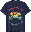 Funny Guitar Gamer Saying For A Gaming Guitarist T-Shirt - Navy Blue