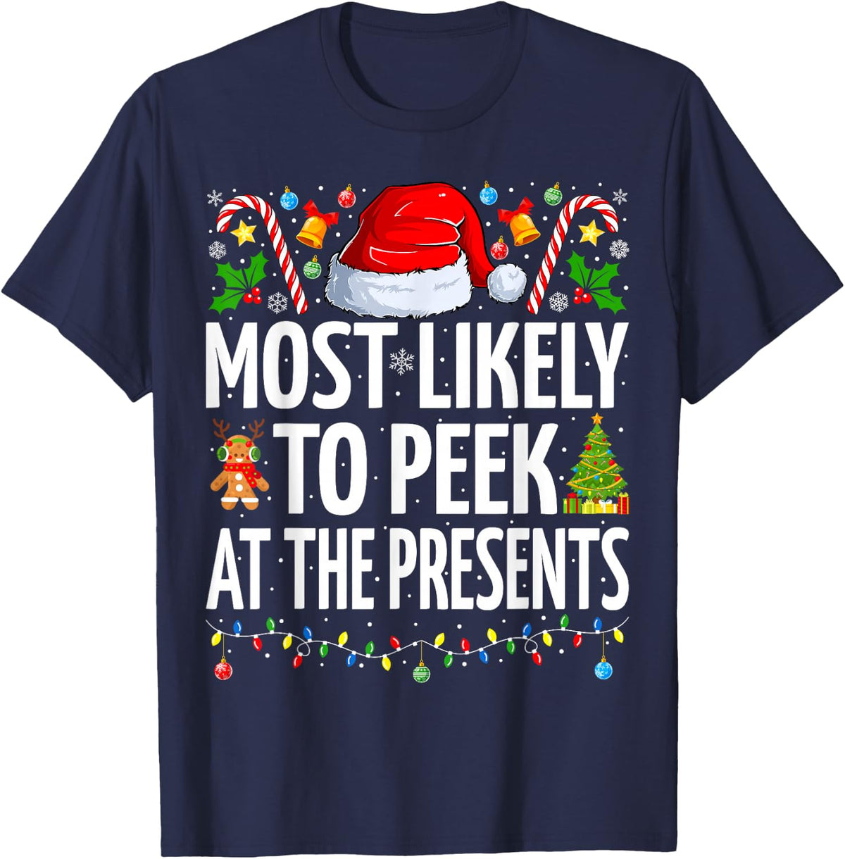 Most Likely To Peek At The Presents Funny Family Christmas T-Shirt - Navy Blue