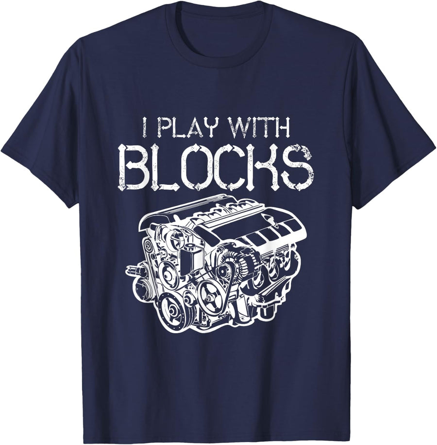 I Play With Blocks Mechanic Engine Block Car Mechanic Gift T-Shirt - Navy Blue