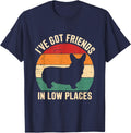 I've Got Friends Corgi Pembroke Low Places Dog Lovers T-Shirt - Navy Blue